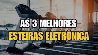 As 3 Melhores Esteiras para Treinar em Casa – Escolha a Ideal para Você!