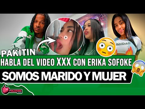 PAKITIN  ahora Erika es Su esposa 👀😩 HABLA DEL VIDEO VIRAL Y SU RELACIÓN  MOSTRAMOS FOTOS 🔥🔥