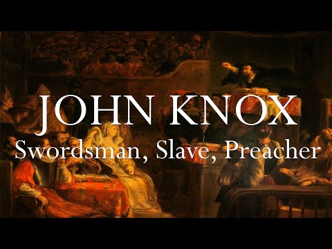 The Story of John Knox and Scotland