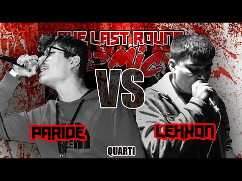 Paride vs Lehxon (Quarti) Smic Down The Last Round