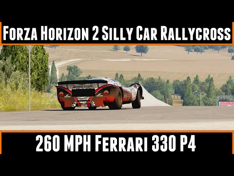 Forza Horizon 2 Silly Car Rallycross 260 MPH Ferrari 330 P4