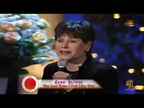 Jane Olivor - The Last Time I Felt Like This