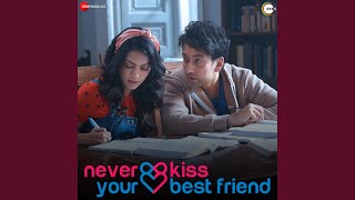 Jaane Na Dunga Kahin (From "Never Kiss your Best Friend")