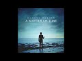 Marcus Warner - A Matter of Time (Official Audio)
