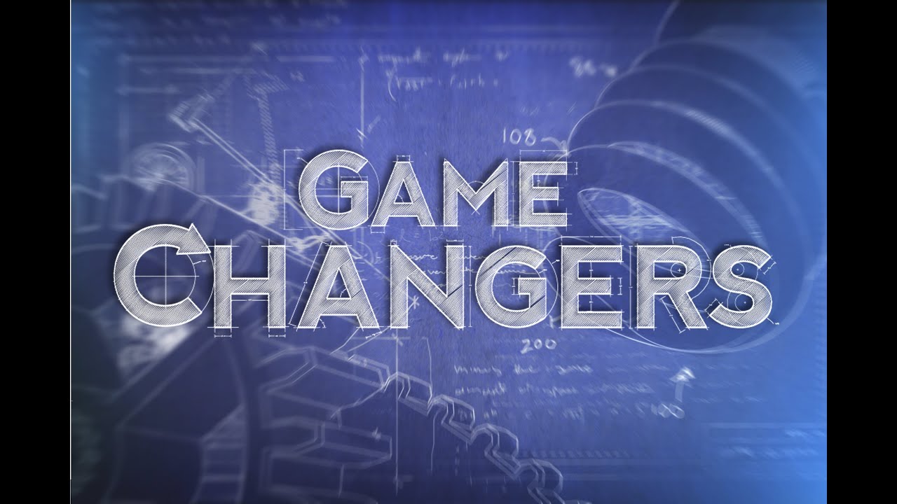 Game Changers