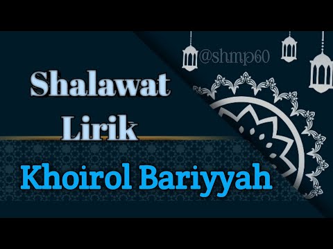 khoirul bariyyah, lirik dan terjemahan @shmp60