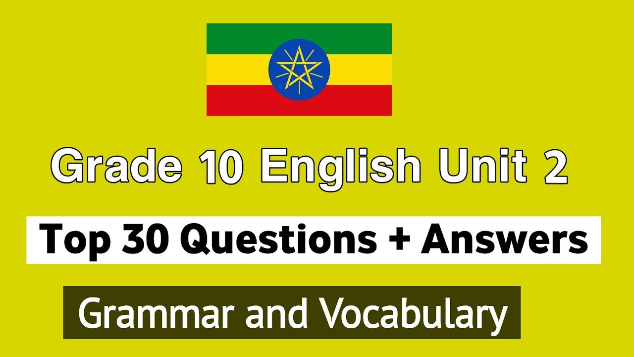 Top 30 Questions from Grade 10 English Unit 2  :- Questions and answers 