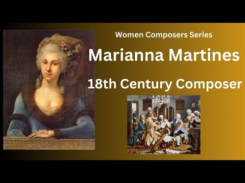 Marianna Martines: 18th Century Composer- Women Composer Series