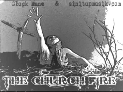 THA CHURCH FIRE PRESENTED BY GLOCKMANE & SINITUPMUSIK ~ PROPHET RIP
