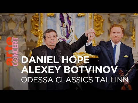 Daniel Hope und Alexey Botvinov - Odessa Classics Tallinn – ARTE Concert