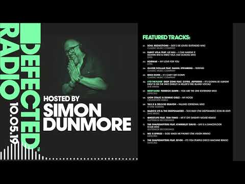 Defected Radio Show presented by Simon Dunmore - 10.05.19