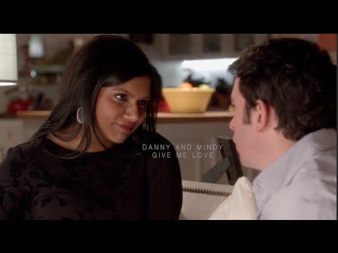 DANNY AND MINDY ♡  GIVE ME LOVE