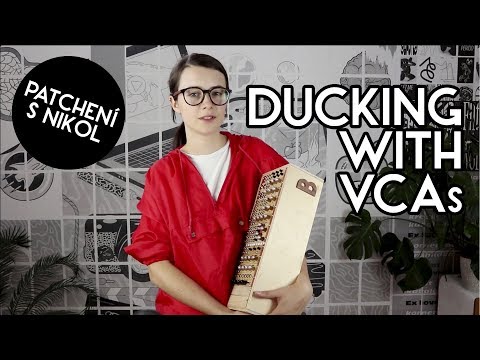 Patchení s Nikol - Ducking with VCAs