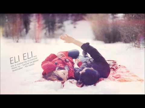 Lyov G feat. Avo & Saq  - ELI ELI [official audio HD]