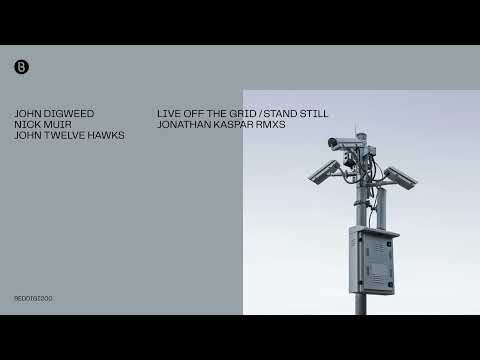 John Digweed & Nick Muir Ft  John Twelve Hawks   Live Off The Grid Jonathan Kaspar Remix