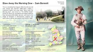 Blow Away the Morning Dew  -  Sam Bennett, 1950 [Traditional English Folk Song]