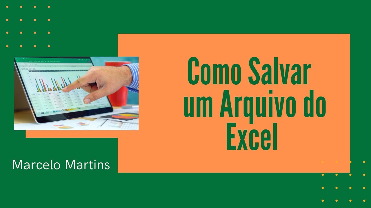 Como SALVAR CORRETAMENTE um Arquivo do Excel