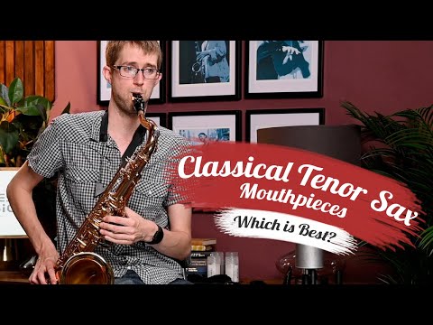 Which is the BEST classical Tenor Sax mouthpiece? | Selmer vs Vandoren