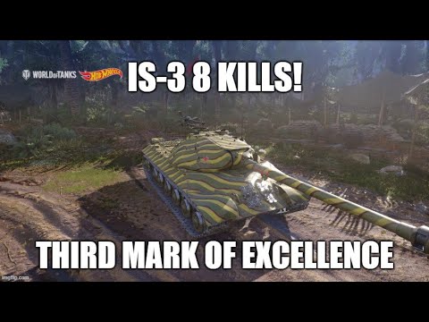 IS-3 8 Kills Third Mark Of Excellence ll Wot Console
