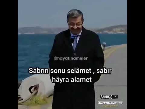 #hayati #inanç #sabır #şiir Hayati İNANÇ / SABIR HAYRA ALAMET