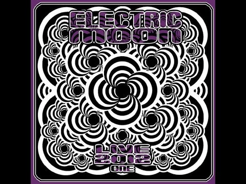 Electric Moon - Live 2012 ONE (2012) Full Album