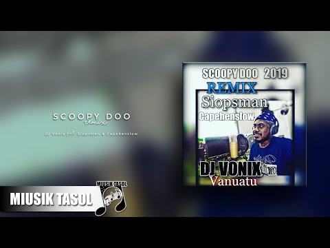Dj Vonix - Scoopy Doo (ft. Siopsman & Capehenslow) [Remix]