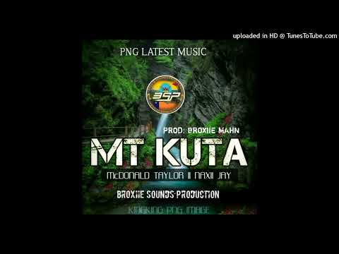 Mt Kuta  _-_ McDonald Taylor ft Naxii Jay (Broxii sounds production)#UGLEE_BEE