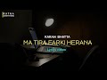 Karan bhatta - Ma tira farki herana lyrics video present katha everything