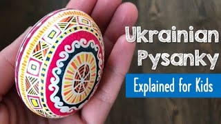 Ukrainian Pysanky - Explained for Kids