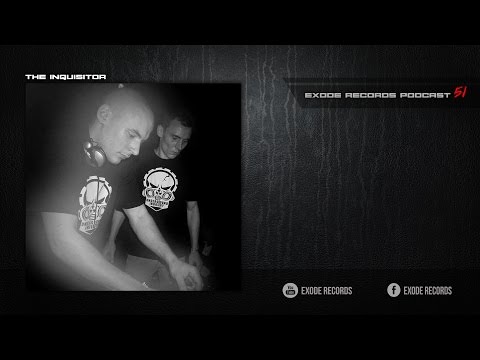 Exode Records Podcast #51 - The Inquizitor