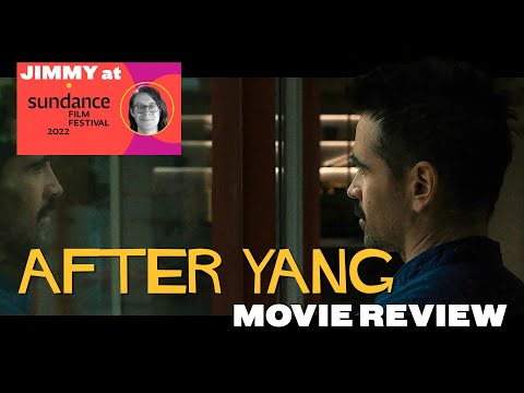 After Yang (2021) - Movie Review | Jimmy at Sundance | Colin Farrell | Kogonada