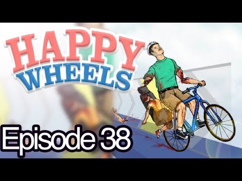 Happy Wheels Ep.38