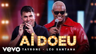 Download Tayrone, Léo Santana – Aí Doeu