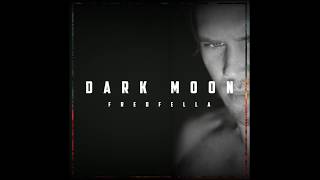 FREDFELLA - Dark Moon