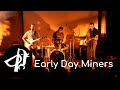 Early Day Miners