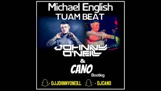 Michael English - Tuam Beat (Johnny O'Neill & Cano Bootleg)