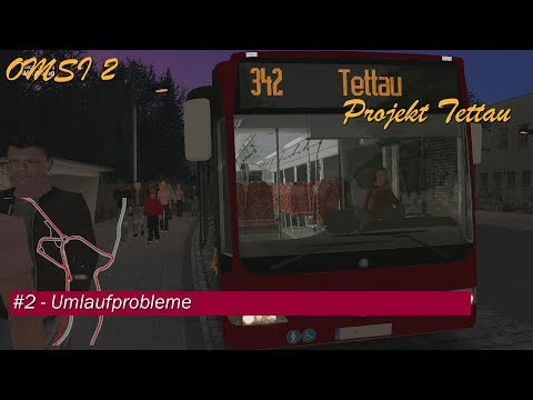 Let's Drive OMSI 2 Projekt Tettau #2 - Umlaufprobleme