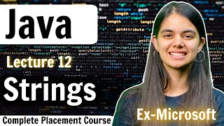 Strings | Lecture 12 | Java Placement Series
