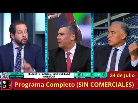 La Ultima Palabra🚨24 de Julio🚨AMERICA no tiene PLANTEL para COMPETIR este TORNEO dice Estay a Pollo