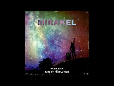 ricky rich x kids of revolution-Mirakel offical