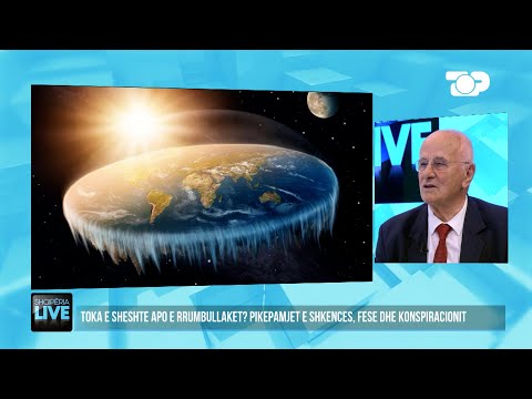 Toka është e sheshtë. Habit studiuesja: Na kanë gënjyer në shkollë- Shqipëria Live