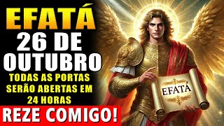 EFATÁ de SÃO MIGUEL ✨ Apenas Ouça para o Milagre Financeiro! Reze Comigo!