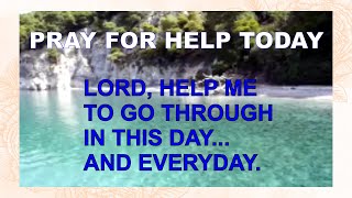 PRAY FOR HELP TODAY