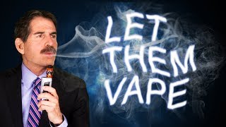 Stossel: Let Them Vape