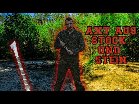 Bushcraft | Axt aus Stock und Stein herstellen |