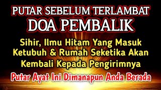 Download lagu PUTAR SEGERA AYAT INI ❗Agar Orang Yang Dzolim Pada Anda Mendapat Karma Dan Balasan Dari Allah ❗ mp3
