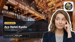 Ace Hotel Kyoto - This Hotel Is Different | Kyoto, Japan🏨