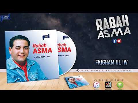 RABAH ASMA 1995 - FKIGHAM UL IW