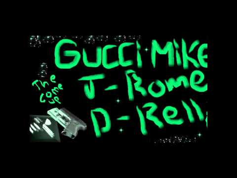 Gucci Mike Feat. J-rome D-rell [This Our Bitch Nigga] (the come up)