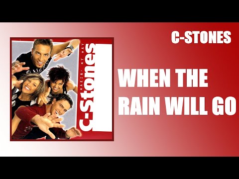 C-Stones - When the rain will go